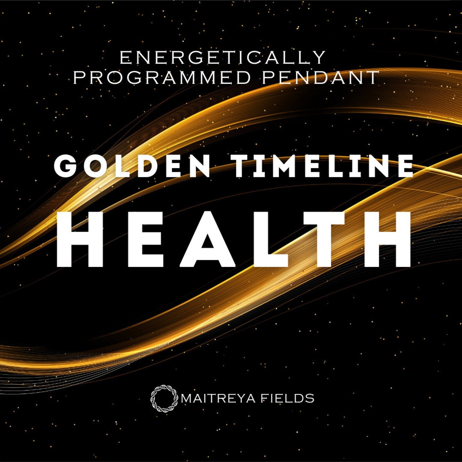 Golden Timeline I Health Pendant 157/ Chrysopoeia Series / Maitreya Fields - Energetically Programmed