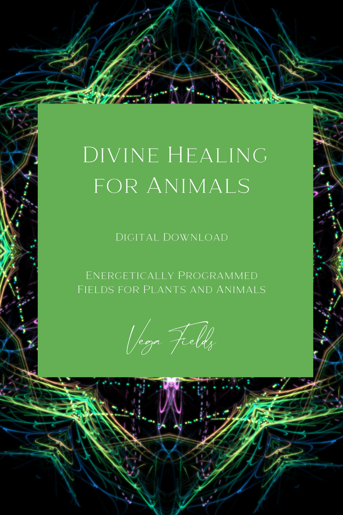Divine Healing for Animals (Digital Mandala &amp; Audio) - by Vega Fields™ Angel Collection