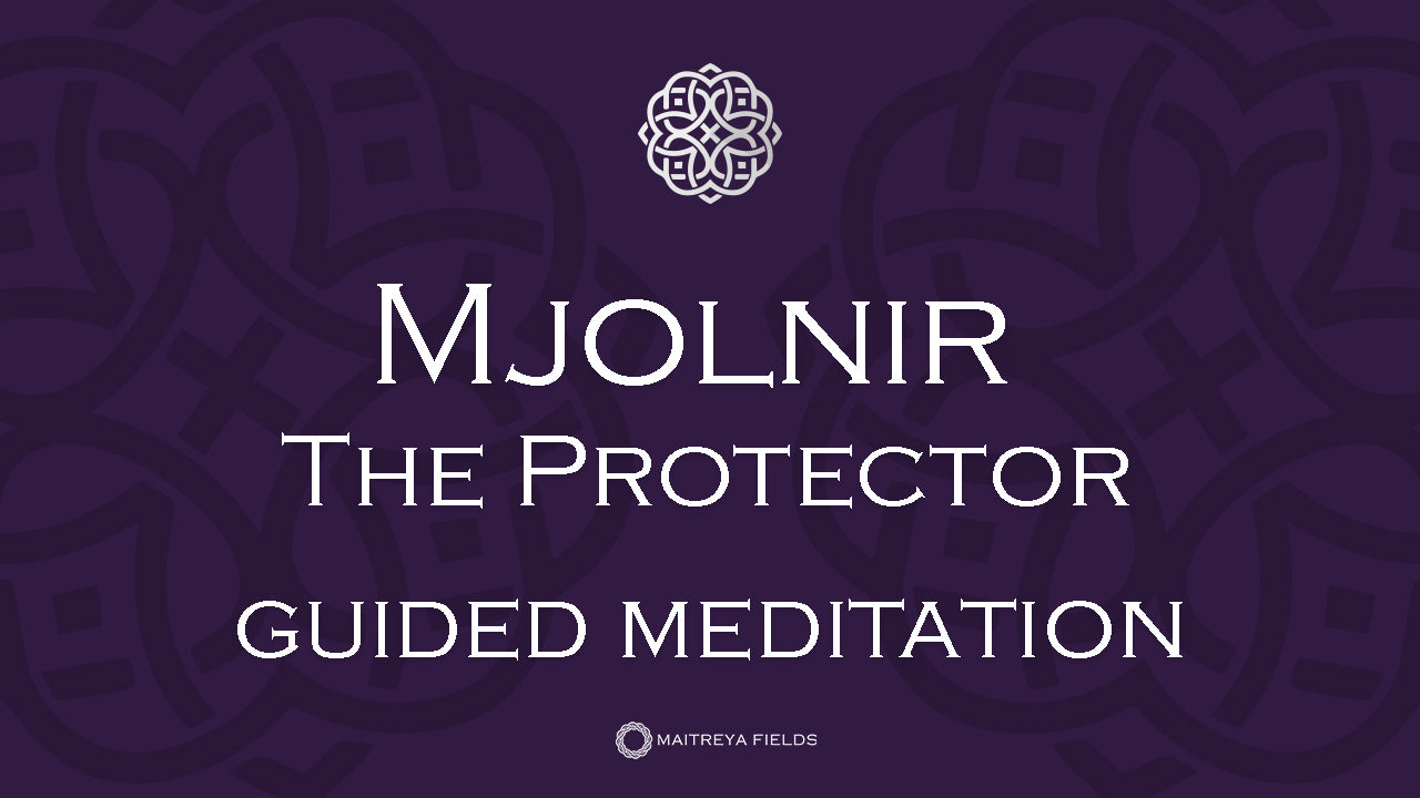 Load video: The Resonance of Mjölnir The Protector | Maitreya Fields Cosmetics Guided Meditation