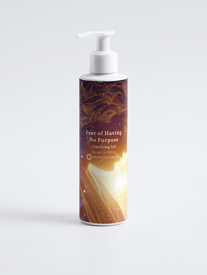 Fear of Having No Purpose - Clarifying Gel