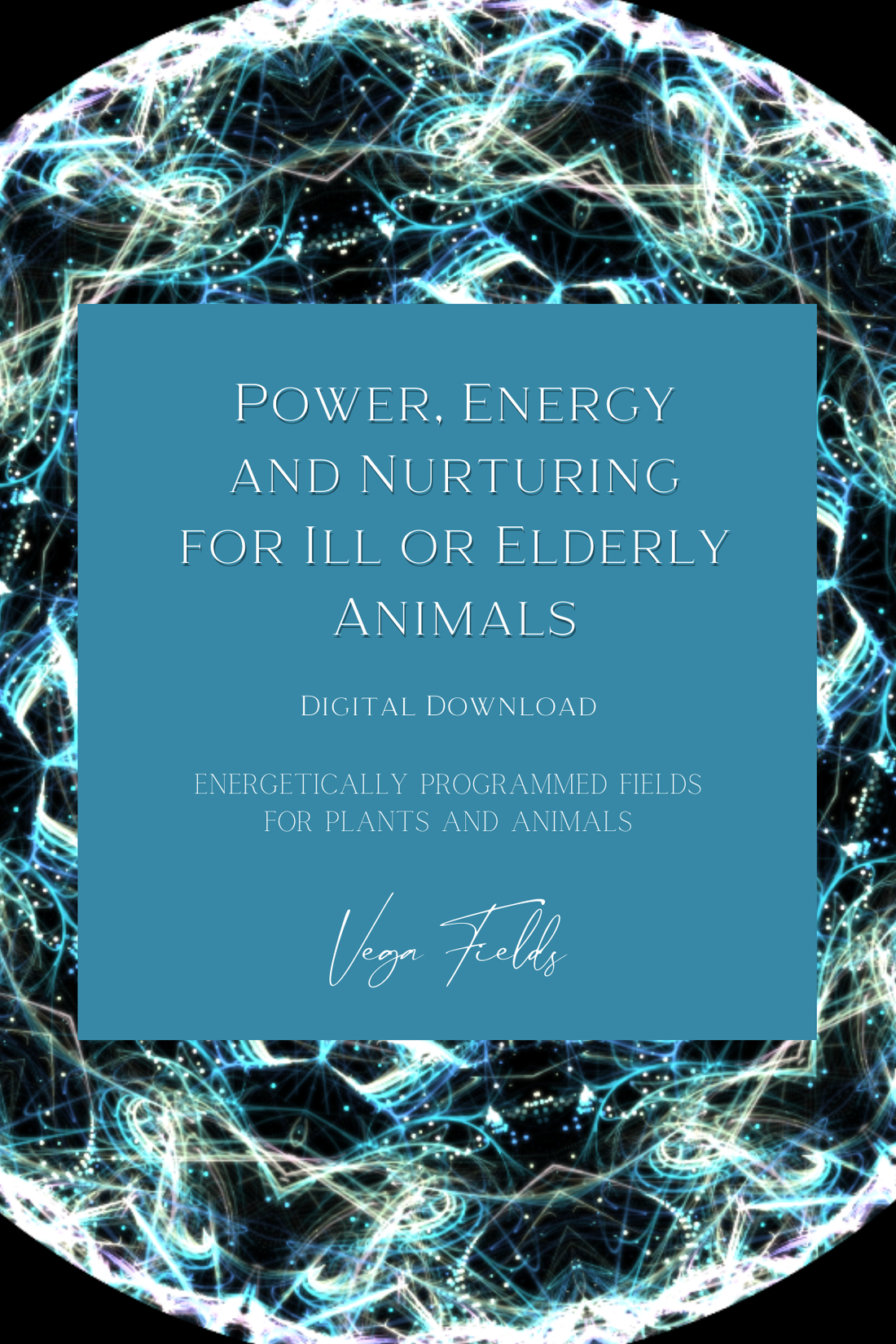 Power, Energy and Nurturing for Ill or Elderly Animals (Digital Mandala &amp; Audio) - by Vega Fields™ Angel Collection