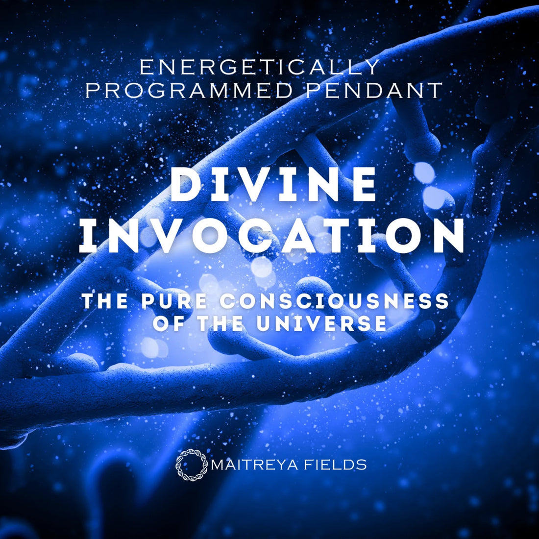 Divine Invocation - Harnessing Universal Consciousness for Spiritual Liberation 119 / Maitreya Fields - Energetically Programmed