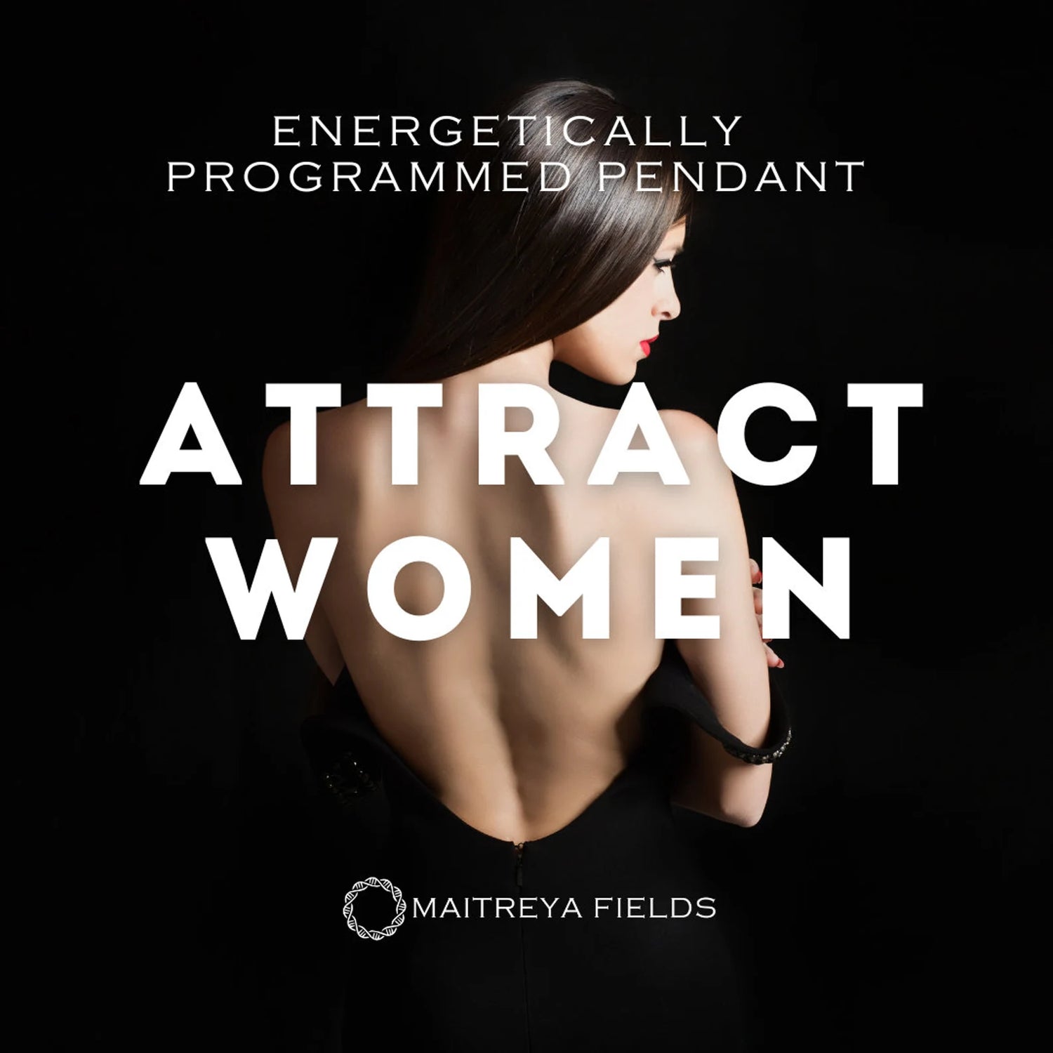 Attract Women Pendant 166/ Chrysopoeia Series / Maitreya Fields - Energetically Programmed