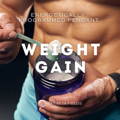 Weight Gain 174 / Chrysopoeia Series / Maitreya Fields - Energetically Programmed