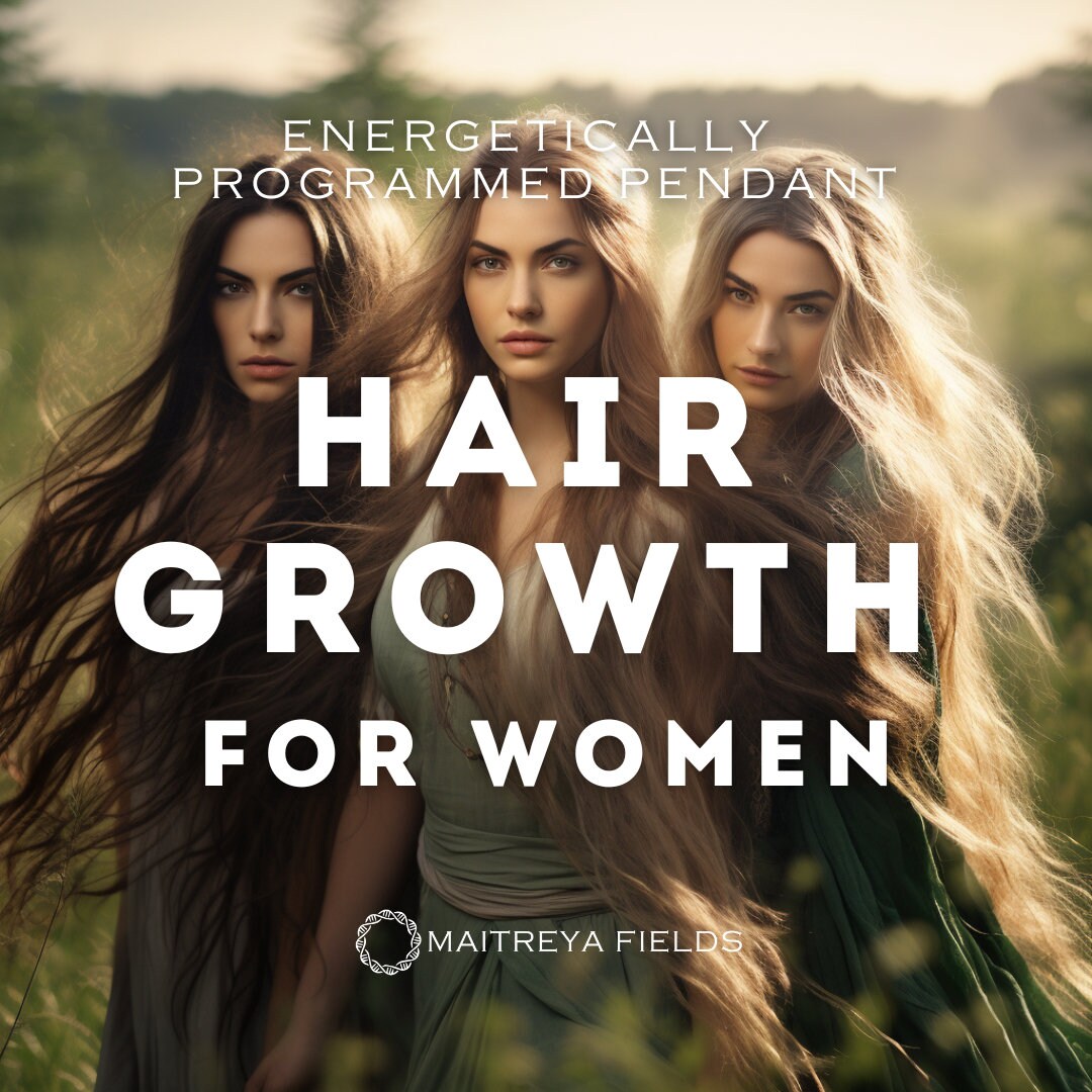 Hair Growth for Women 145/ Chrysopoeia Series / Maitreya Fields - Energetically Programmed