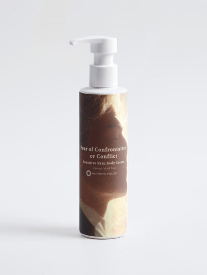 Fear of Confrontation or Conflict - Sensitive Skin Body Cream